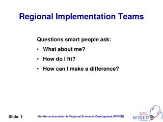 Regional Implementation Teams