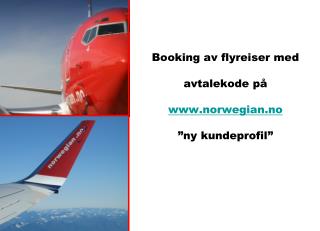 Booking av flyreiser med avtalekode på norwegian.no ”ny kundeprofil”