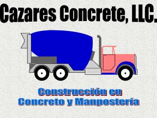 Cazares Concrete, LLC.
