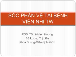 SỐC PHẢN VỆ TẠI BỆNH VIỆN NHI TW