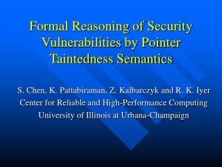 Formal Reasoning of Security Vulnerabilities by Pointer Taintedness Semantics