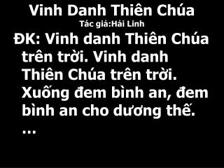 Vinh Danh Thiên Chúa Tác giả:Hải Linh