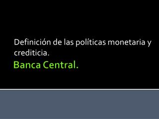 Banca Central.