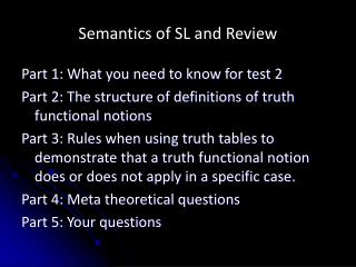 Semantics of SL and Review
