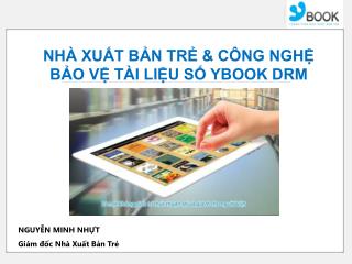 NHÀ XUẤT BẢN TRẺ &amp; CÔNG NGHỆ BẢO VỆ TÀI LIỆU SỐ YBOOK DRM