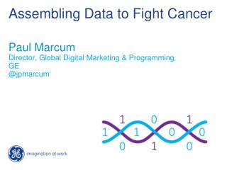Assembling Data to Fight Cancer