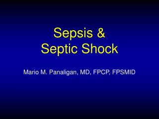 Sepsis &amp; Septic Shock