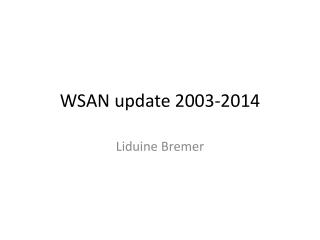 WSAN update 2003-2014