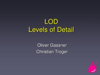 LOD Levels of Detail