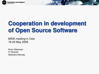 Cooperation in development of Open Source Software