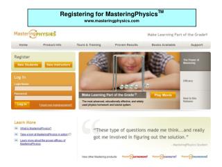 Registering for MasteringPhysics TM masteringphysics