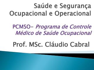 Prof. MSc. Cláudio Cabral