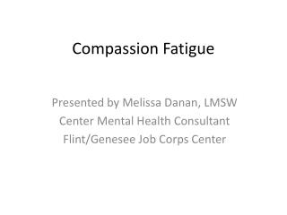 Compassion Fatigue