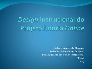 Design Instrucional do ProjetoTutoria Online