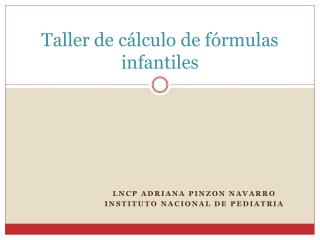 Taller de cálculo de fórmulas infantiles