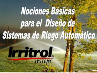 Nociones Básicas para el Diseño de Sistemas de Riego Automático