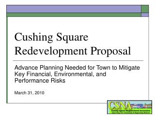 Cushing Square Redevelopment Proposal