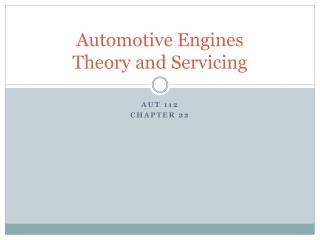 Automotive Engines Theory and Servicing