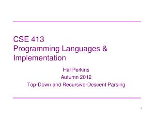 CSE 413 Programming Languages &amp; Implementation