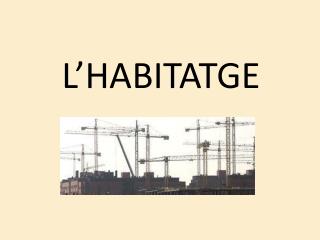 L’HABITATGE