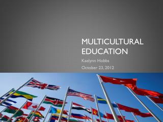 Multicultural Education