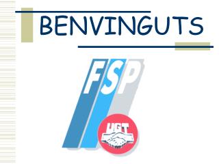 BENVINGUTS