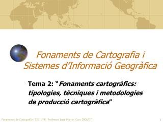 Fonaments de Cartografia i Sistemes d’Informació Geogràfica