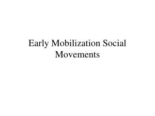 Early Mobilization Social Movements