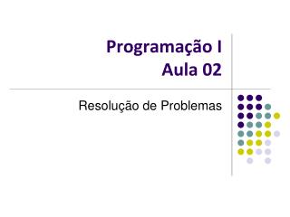 Programação I Aula 02
