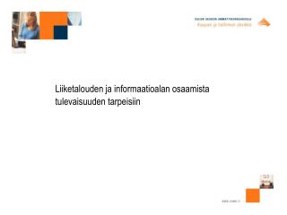 Liiketalouden ja informaatioalan osaamista tulevaisuuden tarpeisiin
