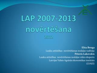 LAP 2007-2013 novērtēšana 2012