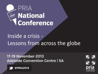 Inside a crisis - Lessons from across the globe
