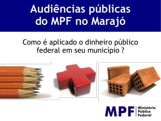 Audiências públicas do MPF no Marajó