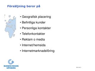 Försäljning beror på