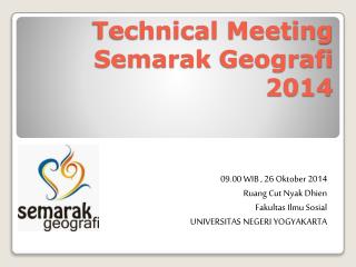 Technical Meeting Semarak Geografi 2014