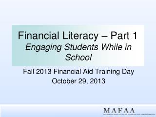 Financial Literacy – Part 1 Engaging Students While in School