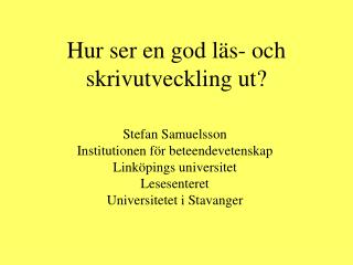 Hur ser en god läs- och skrivutveckling ut?