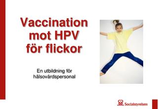 Vaccination mot HPV för flickor