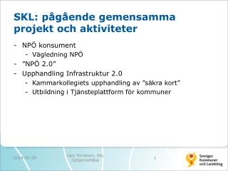 SKL: pågående gemensamma projekt och aktiviteter