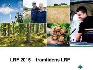 LRF 2015 – framtidens LRF