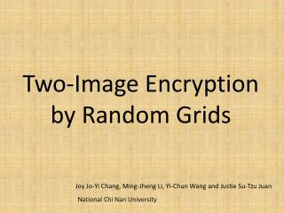 Two-Image Encryption by Random Grids