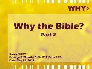 Why the Bible? Part 2