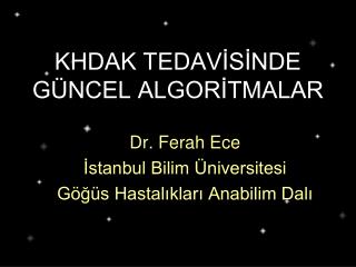 KHDAK TEDAVİSİNDE GÜNCEL ALGORİTMALAR