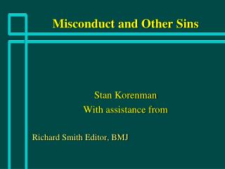 Misconduct and Other Sins