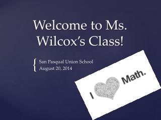 Welcome to Ms. Wilcox’s Class!