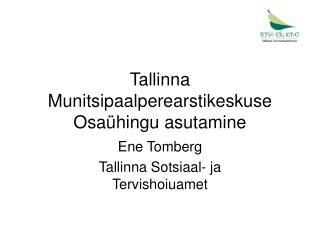 Tallinna Munitsipaalperearstikeskuse Osaühingu asutamine
