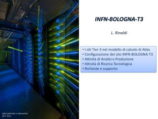 INFN-BOLOGNA-T3 L. Rinaldi