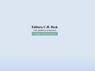 Editura C.H. Beck carte juridic ă ş i economic ă