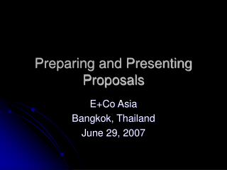 Preparing and Presenting Proposals