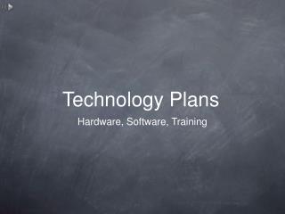 Technology Plans